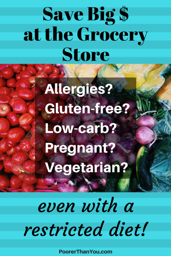 How to save money on groceries, even on a restricted diet!