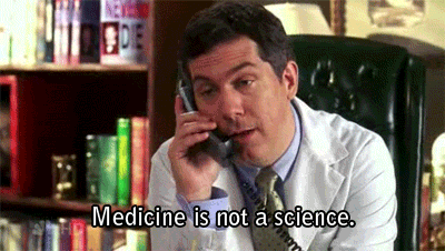Doctor Spaceman gif: Medicine is not a science.