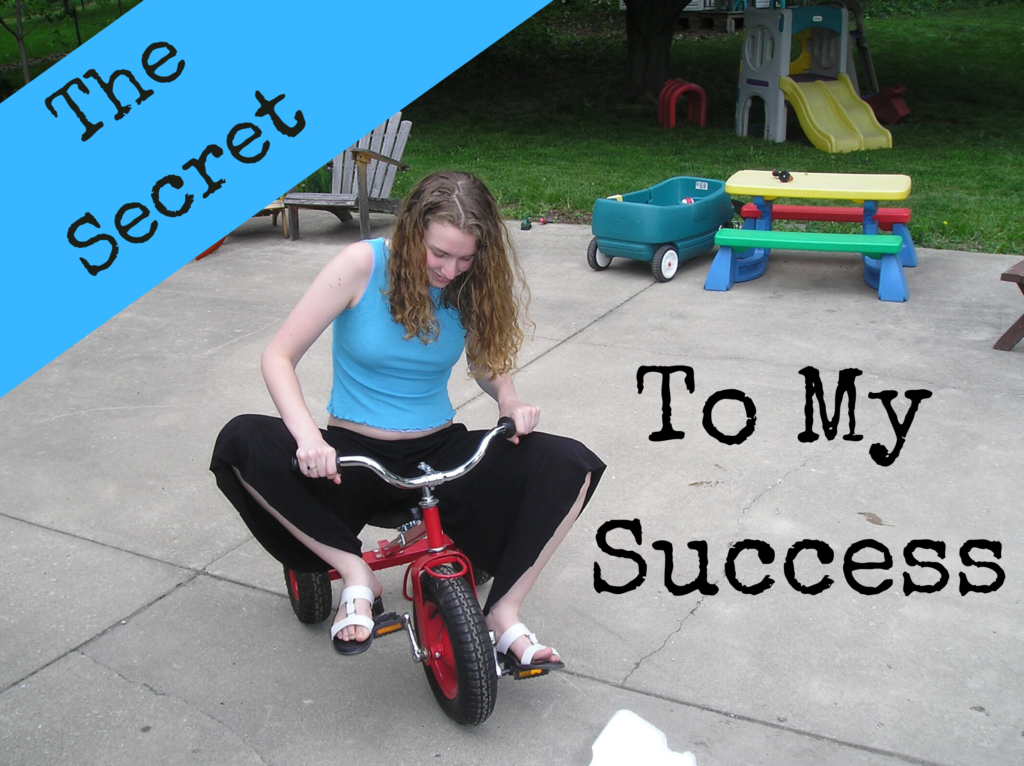 The Real Secret to My Success - Stephonee on a child's tricycle